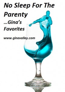 Humor Funny Humorous Family Life Love Laugh Laughter Parenting Mom Moms Dad Dads Parenting Child Kid Kids Children Son Sons Daughter Daughters Brother Brothers Sister Sisters Grandparent Grandma Grandpa Grandparents Grandfather Grandmother Parenting Gina Valley No Sleep For The Parenty…Gina’s Favorites