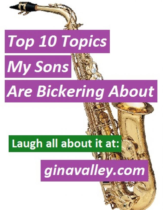 Top 10 Topics My Sons Are Bickering About