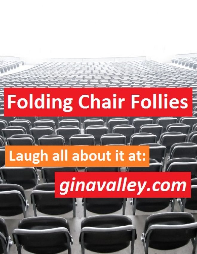 Folding Chair Follies