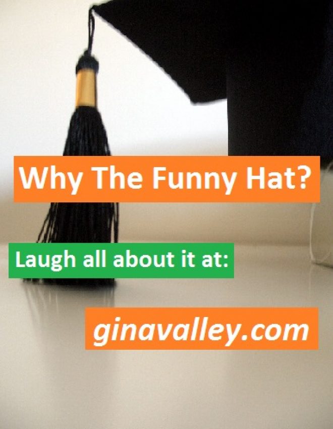 Why The Funny Hat?